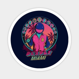 Deadly Miami Magnet